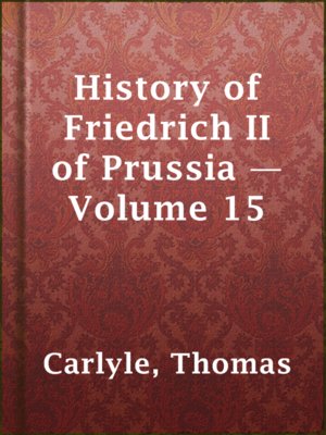 cover image of History of Friedrich II of Prussia — Volume 15